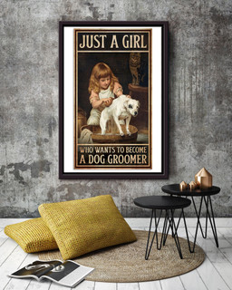 Just A Girl Wants To Become A Dog Groomer Inspiration Quotes For Kid's Bedroom Decor Framed Matte Canvas Framed Prints, Canvas Paintings Framed Matte Canvas 12x16