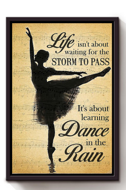 It's About Learning Dance In The Rain Gift For Dancer Framed Matte Canvas Framed Prints, Canvas Paintings Framed Matte Canvas 8x10