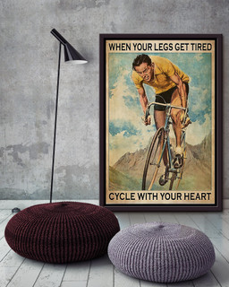 Motivation Quotes When Your Legs Get Tired Cycle With Your Heart For Biker Framed Matte Canvas Framed Prints, Canvas Paintings Framed Matte Canvas 16x24