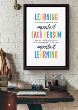 Learning How Important You Are How Important Each Person You Can See Framed Matte Canvas Framed Matte Canvas 20x30