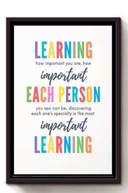 Learning How Important You Are How Important Each Person You Can See Framed Matte Canvas Framed Matte Canvas 8x10