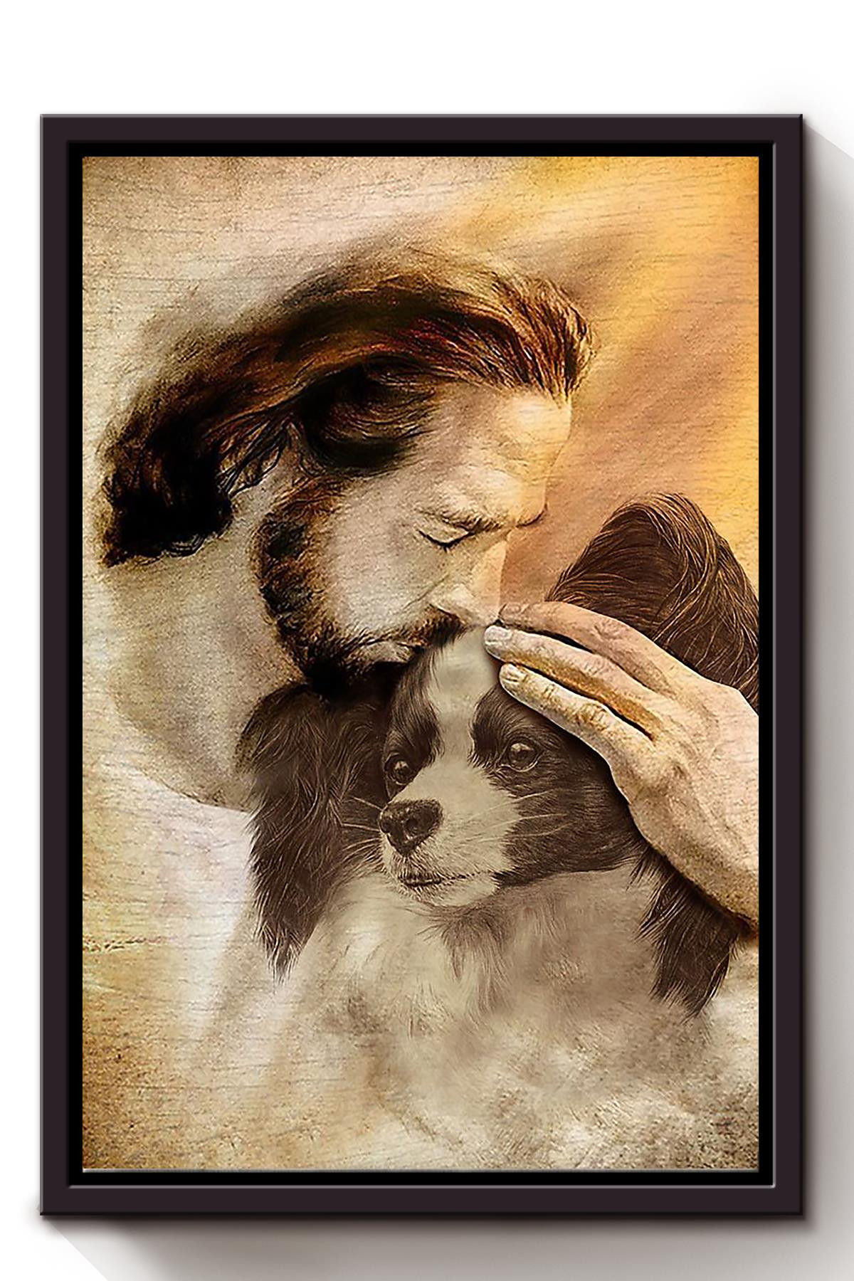 Jesus And Papillon Dog God For Gift For Dog Lovers Christian Framed Matte Canvas Framed Prints, Canvas Paintings Framed Matte Canvas 8x10