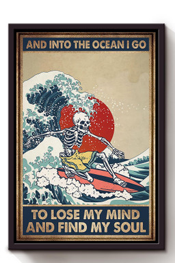 And Into Ocean I Go To Lose My Mind And Find My Soul Skeleton Wave Surfing Gift For Beach Lover Surfer Scuba Diver Framed Canvas Framed Prints, Canvas Paintings Framed Matte Canvas 8x10