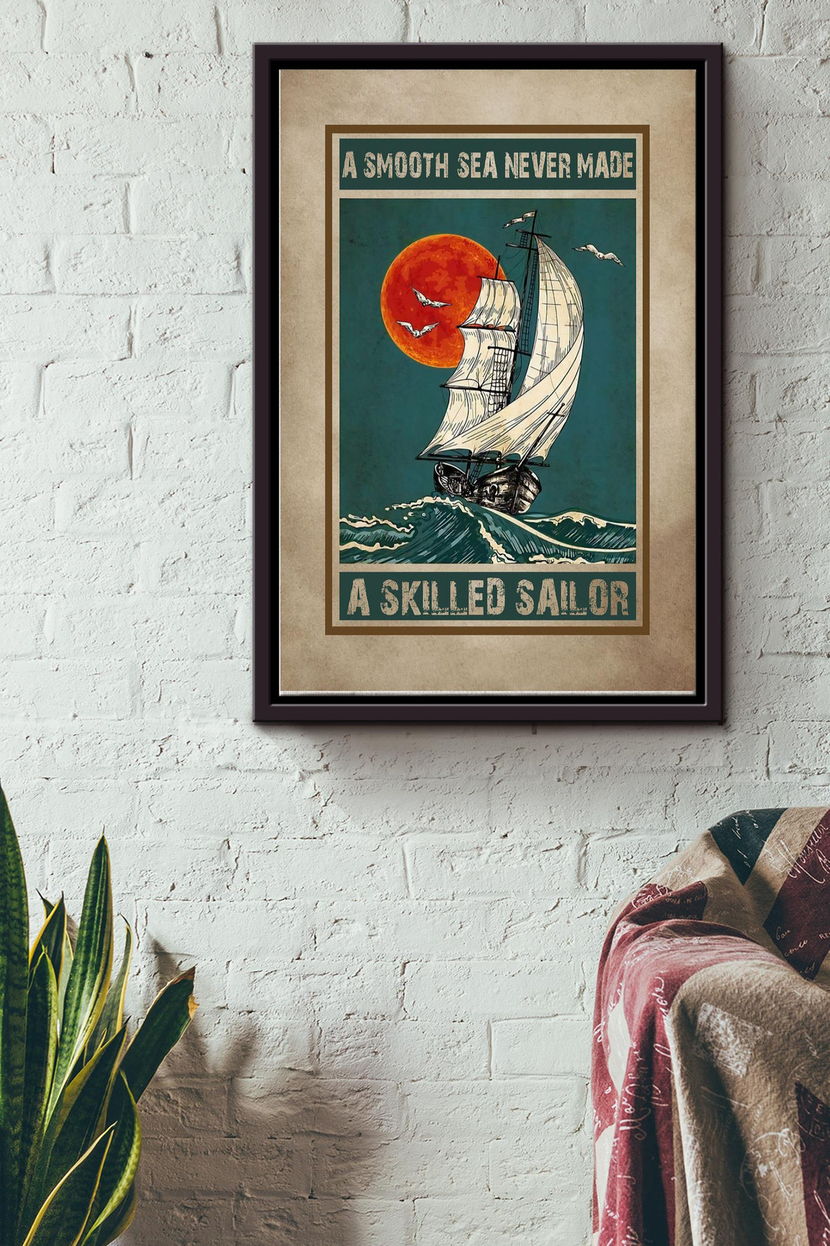 A Smooth Sea Never Made A Skilled Sailor Vintage Canvas Gift For Navy, Fisherman, Sailor, Framed Matte Canvas Framed Prints, Canvas Paintings Framed Matte Canvas 8x10