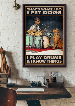 Thats What I Do I Play Drums I Know Things Drummer For Drum Lover Music Studio Decor Framed Matte Canvas Framed Prints, Canvas Paintings Framed Matte Canvas 20x30