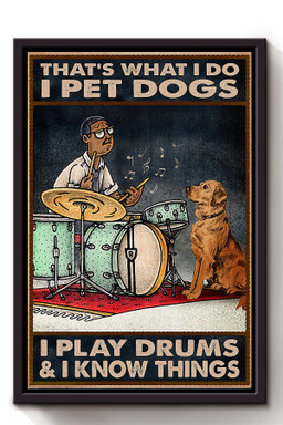 Thats What I Do I Play Drums I Know Things Drummer For Drum Lover Music Studio Decor Framed Matte Canvas Framed Prints, Canvas Paintings Framed Matte Canvas 8x10