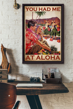 You Have Me At Aloha Hawaii Canvas Framed Matte Canvas Framed Matte Canvas 12x16