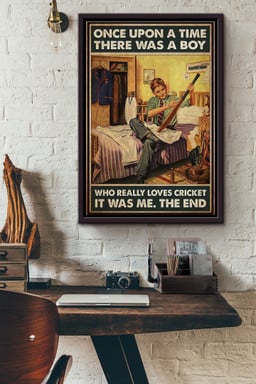 Once Upon A Time There Was A Boy Who Really Loves Cricket It Was Me Canvas Framed Matte Canvas Framed Matte Canvas 12x16
