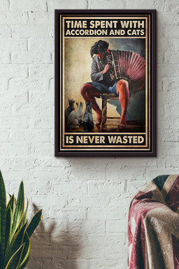 Time Spent With Accordion And Cats Is Never Wasted Canvas Framed Matte Canvas Framed Matte Canvas 8x10