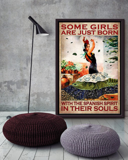Some Girls Are Born With Spanish In Souls Inspiration Gift For Dancer Framed Canvas Framed Prints, Canvas Paintings Framed Matte Canvas 16x24