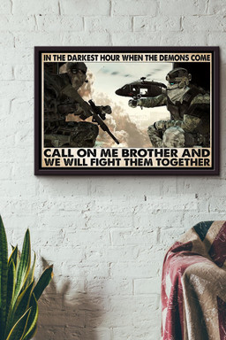 Soldiers In The Darkest Hour When The Demons Come Call On Me Brother And We Will Fight Them Together Canvas n Framed Matte Canvas Framed Matte Canvas 12x16