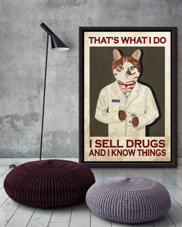 Thats What I Do I Sell Drugs And I Know Things For Pharmacist Drugstore Decor Framed Matte Canvas Framed Prints, Canvas Paintings Framed Matte Canvas 16x24