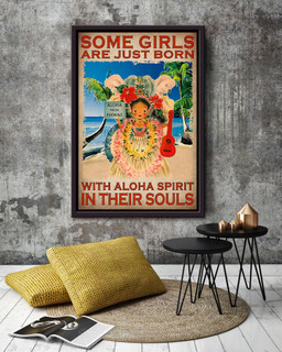 Some Girls Are Just Born With Aloha Spirit In Their Souls Canvas For Kids Room Decor Framed Canvas Framed Matte Canvas 20x30
