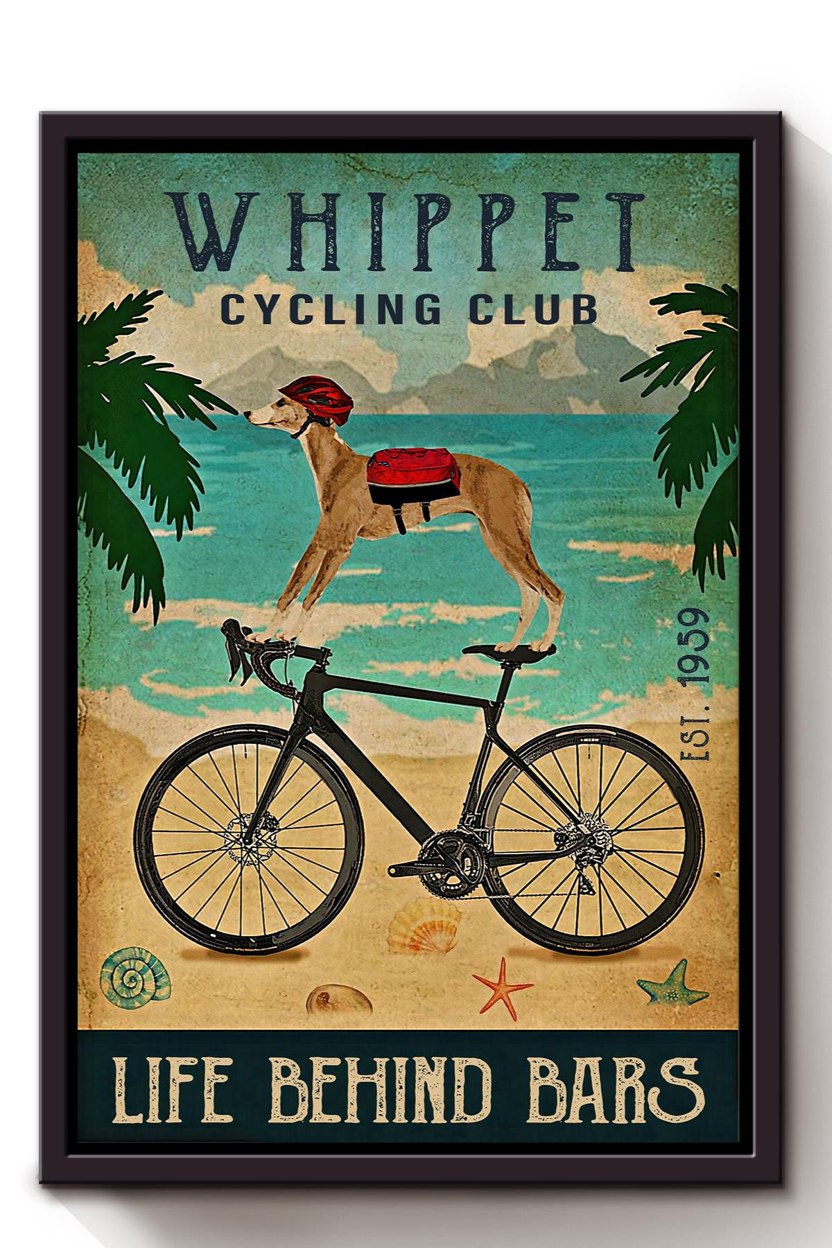 Whippet Cyling Club Life Behind Bars Cycling Gift For Cyclist Bikeshop Racer Bar Decor Framed Canvas Framed Prints, Canvas Paintings Framed Matte Canvas 8x10