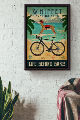 Whippet Cyling Club Life Behind Bars Cycling Gift For Cyclist Bikeshop Racer Bar Decor Framed Canvas Framed Prints, Canvas Paintings Framed Matte Canvas 12x16