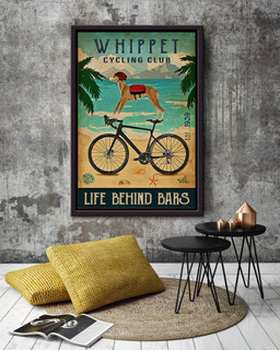 Whippet Cyling Club Life Behind Bars Cycling Gift For Cyclist Bikeshop Racer Bar Decor Framed Canvas Framed Prints, Canvas Paintings Framed Matte Canvas 20x30