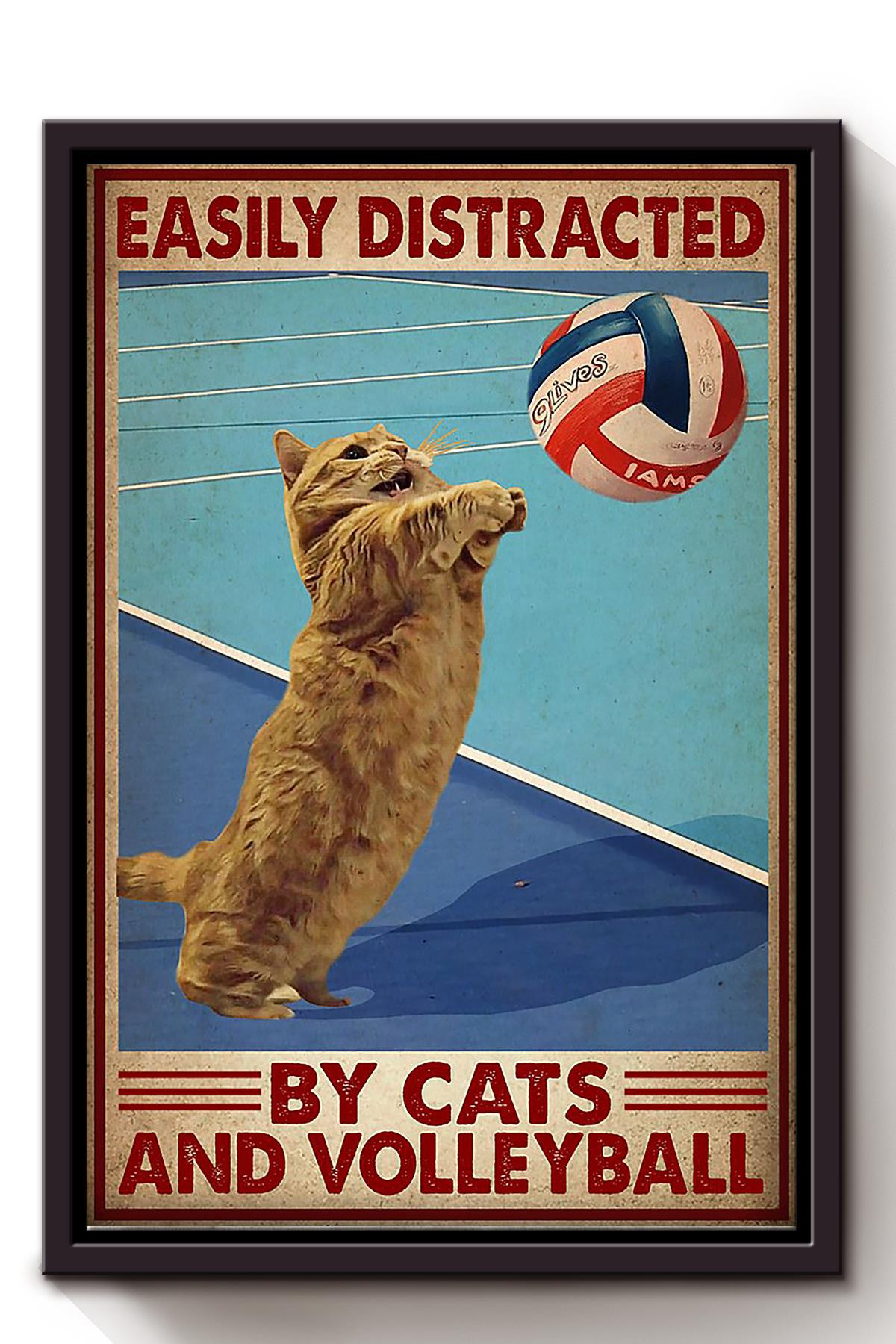 Volleyball Easily Distracted By Cats And Volleyball For Volleyball Lover Framed Canvas Framed Prints, Canvas Paintings Framed Matte Canvas 8x10