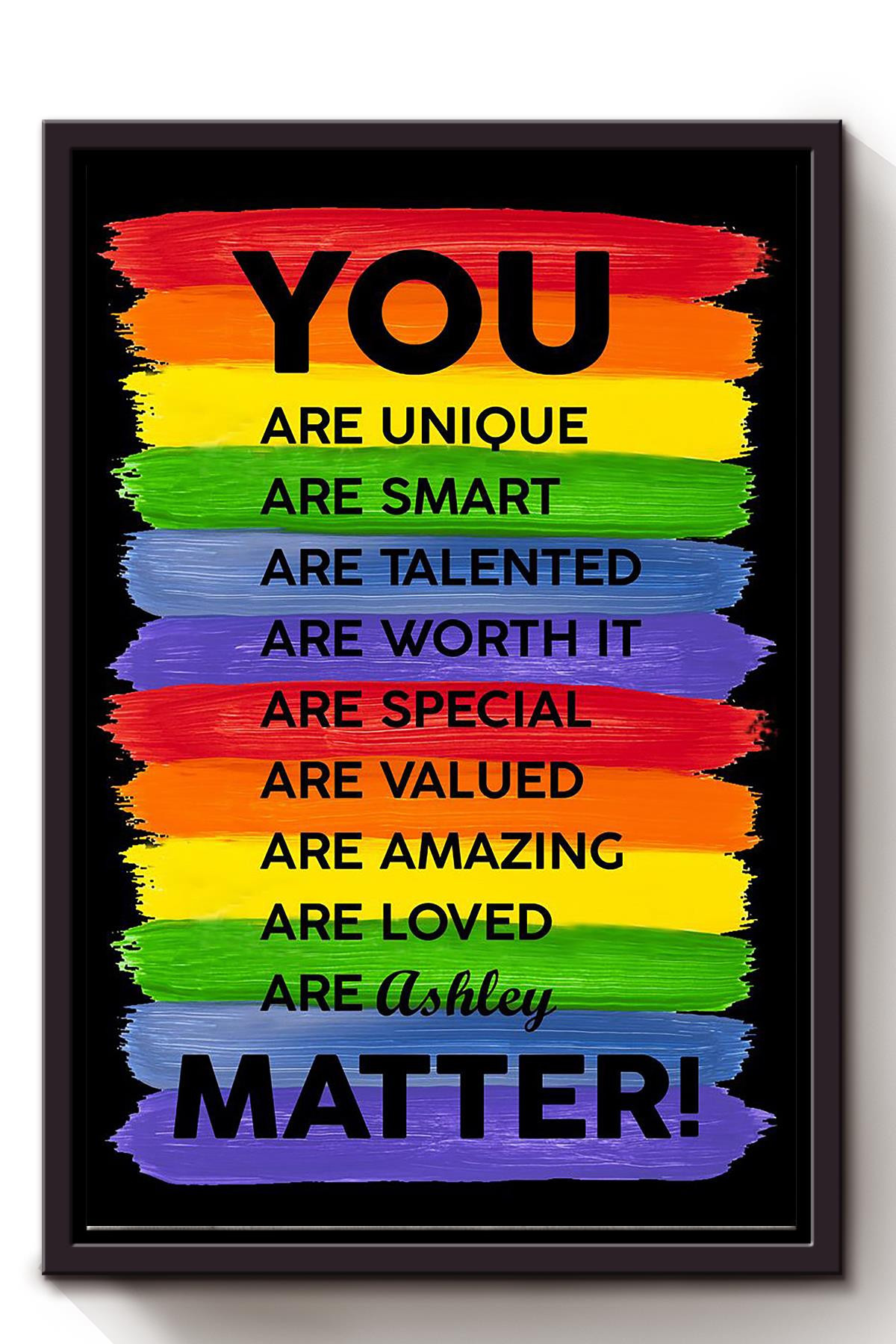 You Are Unique Personalized For Lgbt Lesbian Gay Idahot Pride Month Framed Matte Canvas Framed Prints, Canvas Paintings Framed Matte Canvas 8x10