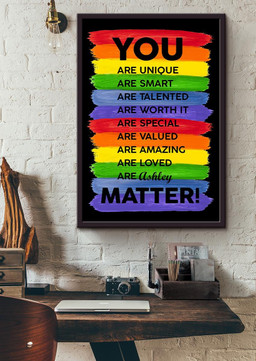 You Are Unique Personalized For Lgbt Lesbian Gay Idahot Pride Month Framed Matte Canvas Framed Prints, Canvas Paintings Framed Matte Canvas 20x30
