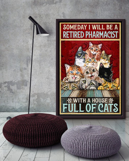 Someday I Will Be A Retired Pharmacist With House Full Of Cats Fun Quotes For Cat Lover Framed Matte Canvas Framed Prints, Canvas Paintings Framed Matte Canvas 16x24