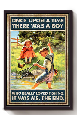 Once Upon A Time Boy Loved Fishing Gift For Fisherman Fishing Lover Salmon Fishing Lover Framed Canvas Framed Matte Canvas 8x10