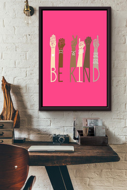 Be Kind With Everybody Sign Language Pink Gift For Black Lives Matter Stop Asian Hate Framed Canvas Framed Prints, Canvas Paintings Framed Matte Canvas 16x24