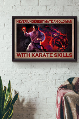 Never Underestimate An Old Man With Karate Skills Canvas n Framed Matte Canvas Framed Matte Canvas 12x16
