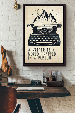 A Writer Is A World Trapped In A Person Framed Matte Canvas Framed Matte Canvas 12x16