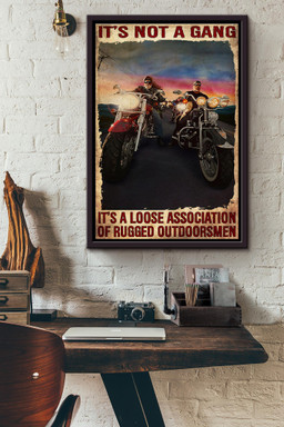 Bikers Its Not A Gang Its A Loose Association Of Rugged Outdoorsmen Canvas Framed Matte Canvas Framed Matte Canvas 12x16