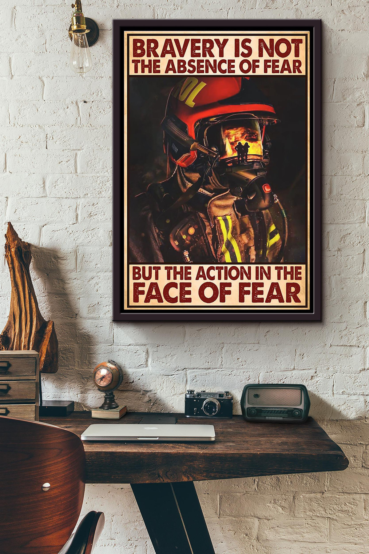 Bravery Is Not The Absence Of Fear But The Action In The Face Of Fear Fire Fighter Canvas Framed Matte Canvas Framed Matte Canvas 8x10