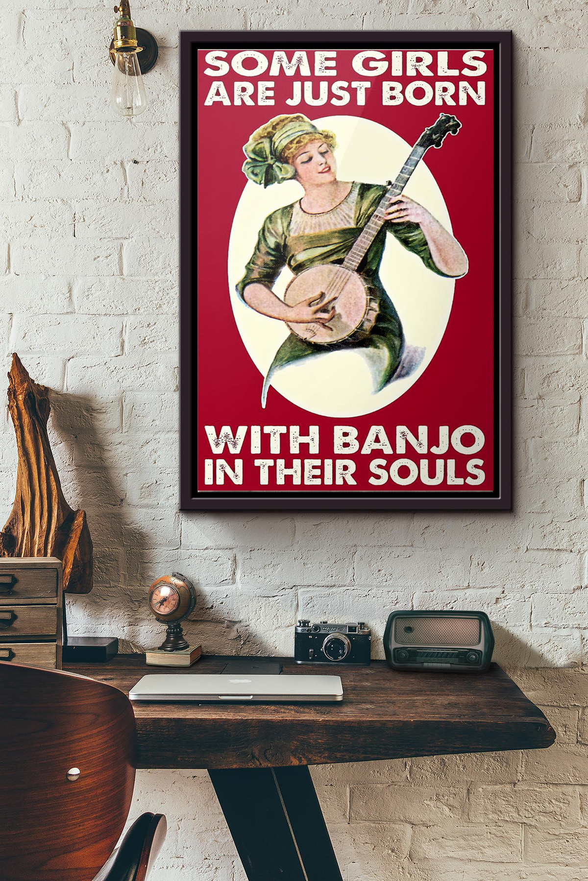 Some Girls Are Just Born With Banjo In Their Souls Canvas Framed Matte Canvas Framed Matte Canvas 8x10