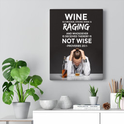Scripture Canvas Wine is a Mocker Proverbs 20:1 Christian Bible Verse Meaningful Framed Prints, Canvas Paintings Framed Matte Canvas 32x48