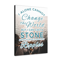 I Alone Cannot Change The World Motivational Printed On Ready To Hang Stretched Canvas Framed Prints, Canvas Paintings Framed Matte Canvas 24x36