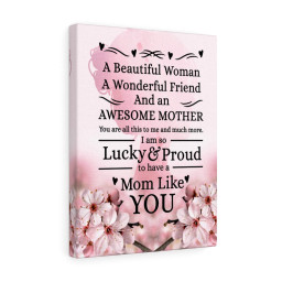 Mom Message Lucky and Proud Mother Appreciation Ready To Hang Stretched Canvas Framed Prints, Canvas Paintings Framed Matte Canvas 8x10
