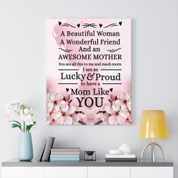 Mom Message Lucky and Proud Mother Appreciation Ready To Hang Stretched Canvas Framed Prints, Canvas Paintings Framed Matte Canvas 16x24