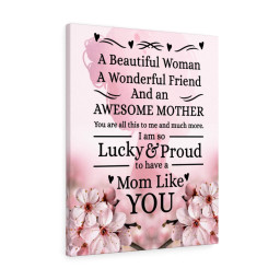Mom Message Lucky and Proud Mother Appreciation Ready To Hang Stretched Canvas Framed Prints, Canvas Paintings Wrapped Canvas 8x10