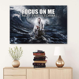 Focus On Me Not The Storm Christian Jesus Reaching Hand Canvas Wrapped Canvas 8x10