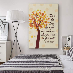 This Is The Day The Lord Has Made Psalm 118:24 Nkjv Thanksgiving Canvas Gallery Painting Wrapped Canvas Canvas Wrapped Canvas 16x24
