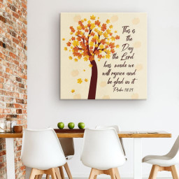 This Is The Day The Lord Has Made Psalm 118:24 Nkjv Thanksgiving Canvas Print Square Canvas Frames Wrapped Canvas 16x16