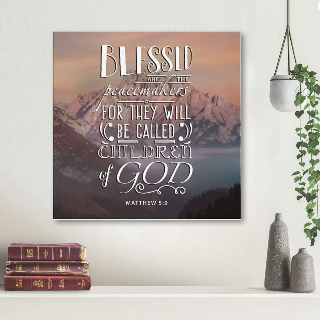 Blessed Are The Peacemakers Matthew 5:9 Scripture Canvas Gallery Painting Wrapped Canvas Square Canvas Frames Wrapped Canvas 8x8