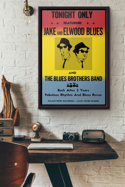 Tonight Only Jake And Elwood Blues And Blues Brothers Band Canvas Framed Matte Canvas Framed Matte Canvas 8x10
