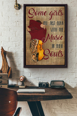 Some Girls Are Just Born With The Cello Music In Their Souls Canvas Framed Matte Canvas Framed Matte Canvas 8x10