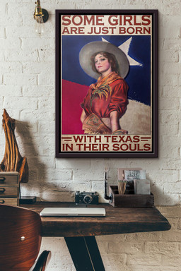 Some Girls Are Just Born With Texas In Their Souls Canvas Framed Matte Canvas Framed Matte Canvas 12x16
