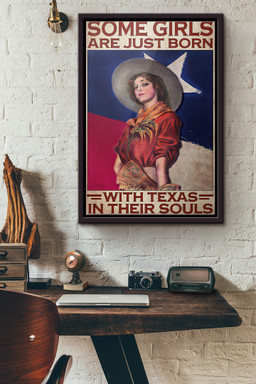 Some Girls Are Just Born With Texas In Their Souls Canvas Framed Matte Canvas Framed Matte Canvas 8x10