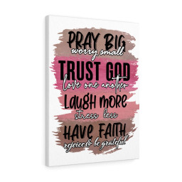 Scripture Canvas Pray Big Trust God Christian Bible Verse Meaningful Framed Prints, Canvas Paintings Framed Matte Canvas 16x24
