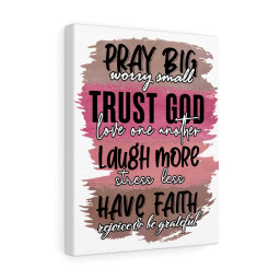 Scripture Canvas Pray Big Trust God Christian Bible Verse Meaningful Framed Prints, Canvas Paintings Framed Matte Canvas 8x10