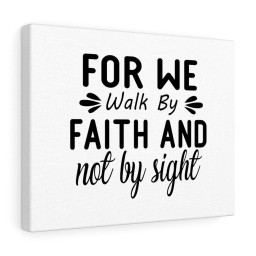 Scripture Canvas For We Walk By Faith And Not By Sight Christian Bible Verse Meaningful Framed Prints, Canvas Paintings Framed Matte Canvas 12x16