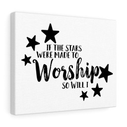 Scripture Canvas If The Stars Were Made To Worship So Will I Christian Meaningful Framed Prints, Canvas Paintings Framed Matte Canvas 8x10