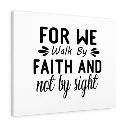 Scripture Canvas For We Walk By Faith And Not By Sight Christian Bible Verse Meaningful Framed Prints, Canvas Paintings Framed Matte Canvas 8x10