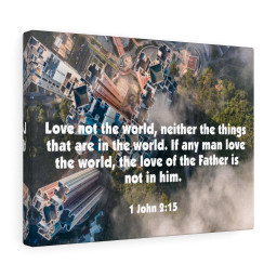 Scripture Canvas Love Not The World John 2:15 Christian Bible Verse Meaningful Framed Prints, Canvas Paintings Framed Matte Canvas 16x24